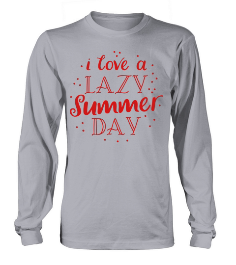 i love a lazy summer day Women's Long Sleeve