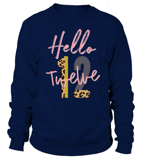Hello Twelve est 2009 12th birthday gift Women's Sweatshirt
