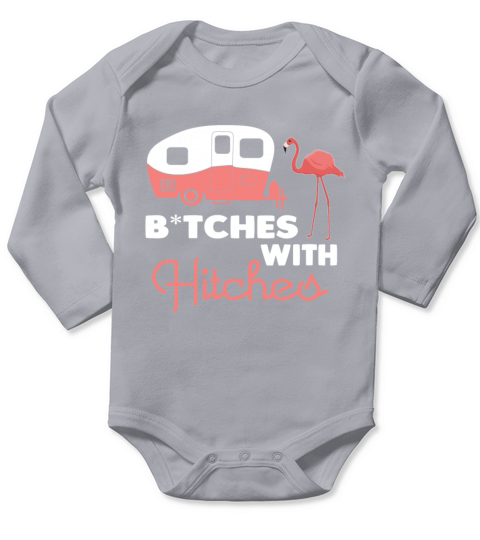 Bitches With Hitches Long Sleeve Baby One-Piece