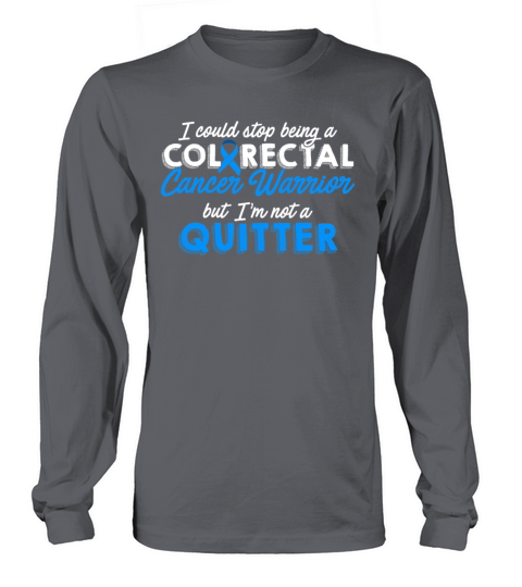 Colorectal Cancer Survivor Quitter CRC Warrior Men's Long Sleeve