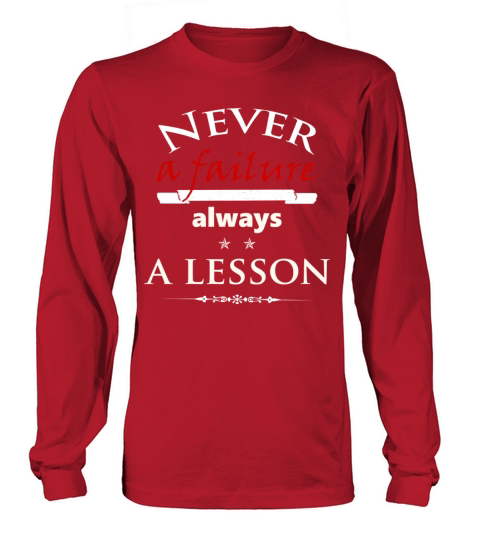 Never a Failure always a Lesson - Cool Saying Women's Long Sleeve