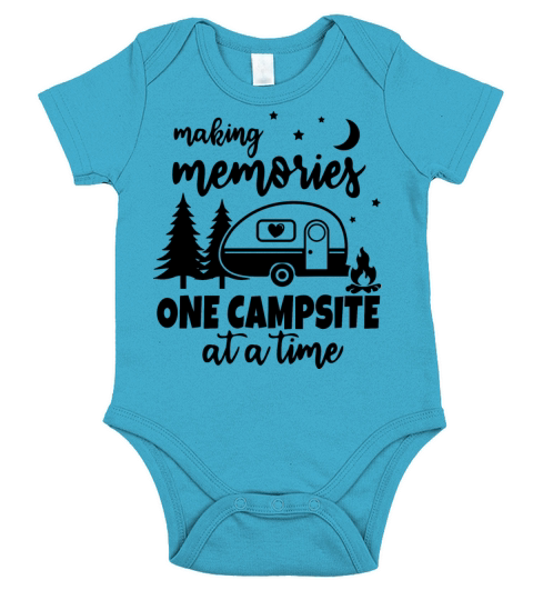 Making Memories One Campsite At a Time Short Sleeve Baby One-Piece