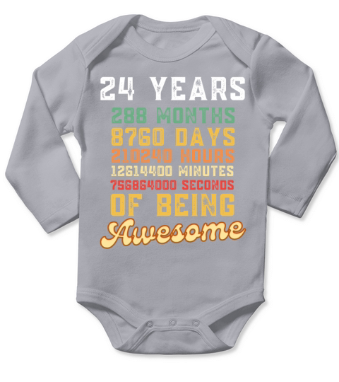 24 Years 288 Months Of Being Awesome 24th Birthda Long Sleeve Baby One-Piece