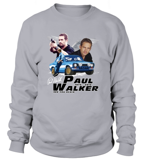 A legend never dies Paul Walker 1973-2013 see you again shirt Sweatshirt Unisex