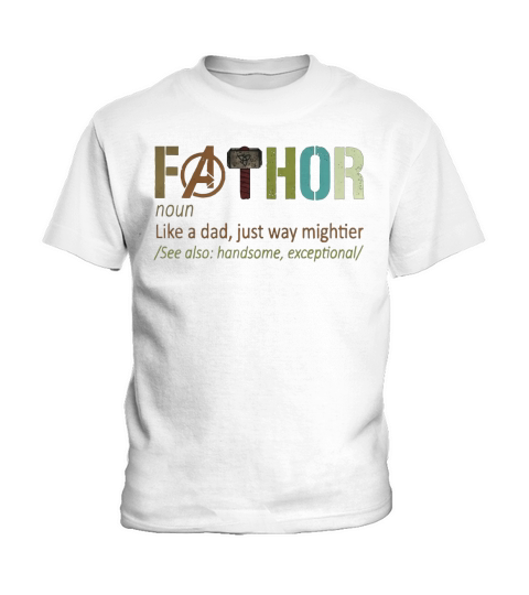 Fathor noun like a dad just way mightier for 2020 shirt Kids T-Shirt