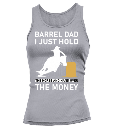 Barrel Dad I Just Hold The Horse and hand Women's Tank Top