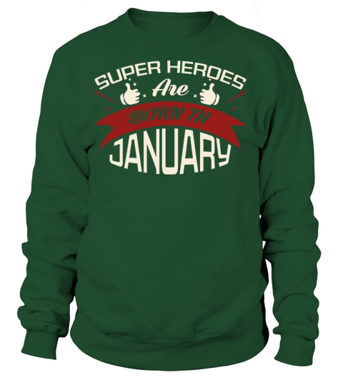 Super heroes are born in January shirt Women's Sweatshirt
