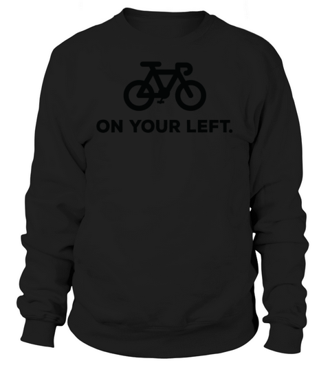On Your Left Biker Women's Sweatshirt