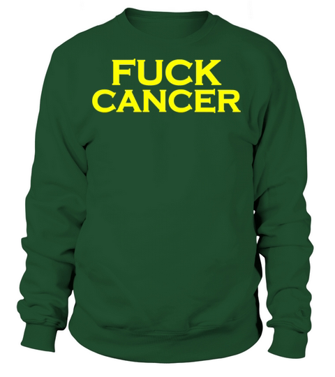 Fuck cancer Women's Sweatshirt