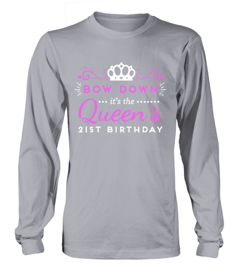 21St Birthday For Her - Bow Down Queen Men's Long Sleeve