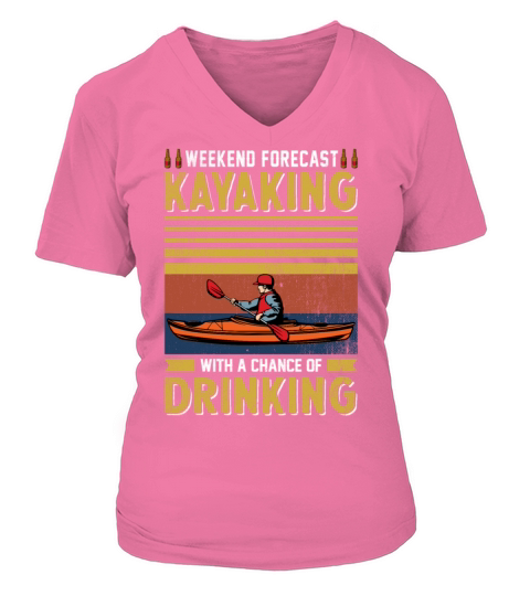 Weekend Forecast Kayaking and Drinking shirt V-neck T-Shirt Woman