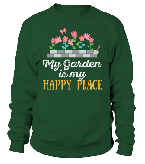 Gardening - My garden is my happy place Women's Sweatshirt