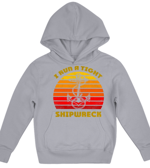 i run a tight shipwreck Funny Retro Vintage gift Kids Hoodie