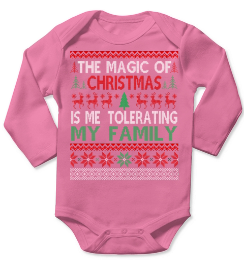 The Magic Of Christmas is me Tolerating My Family Long Sleeve Baby One-Piece