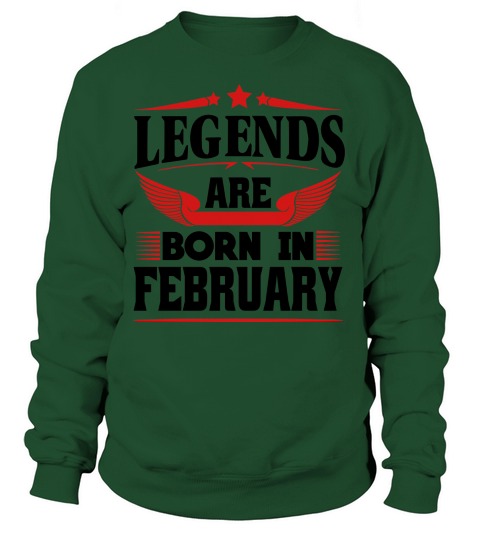 Legends Are Born In February Women's Sweatshirt