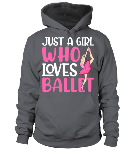 Just A Girl Who Loves Ballet Ballerian Women's Hoodie