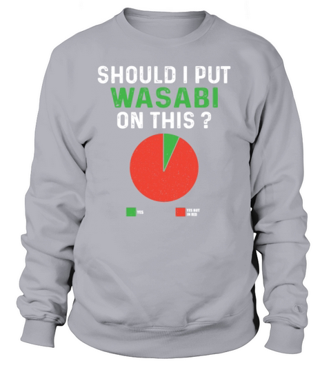 Funny Wasabi Saying Women's Sweatshirt