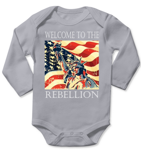 Welcome to the Rebellion Convervative Cultre Long Sleeve Baby One-Piece