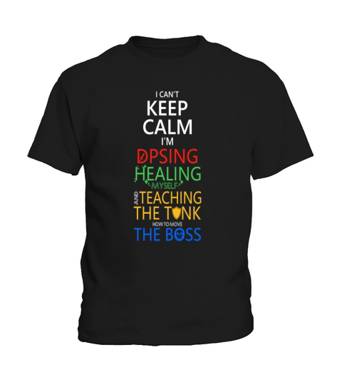 KEEP CALM I M DPSING HEALING TEACHING THE TANK THE - Mens Premium T-Shirt Kids T-Shirt