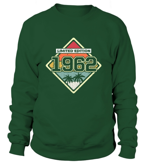 Limited Edition 60th Birthday Gift Vintage 1962 Women's Sweatshirt