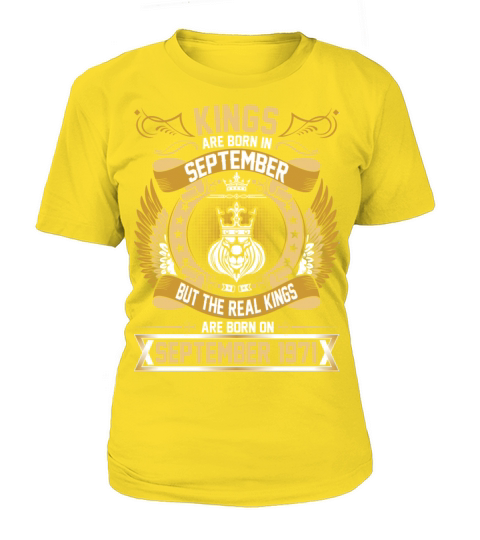 The Real Kings Are Born On September 1971 Women's T-Shirt
