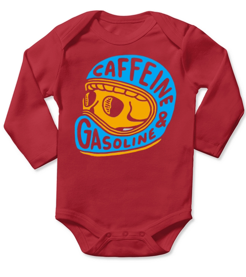 Caffeine and Gasoline Long Sleeve Baby One-Piece