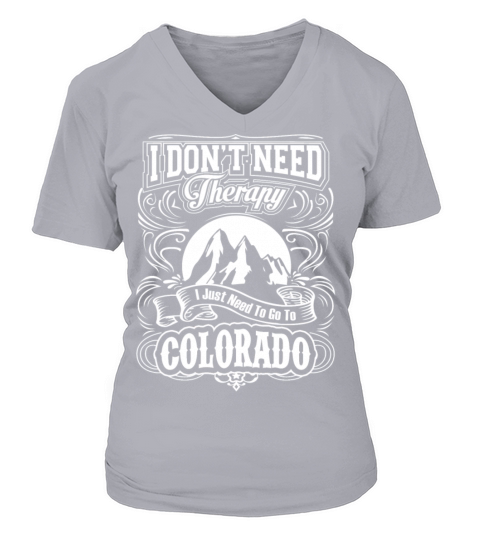 Colorado - Colorado - i just need to go to color Women's V-Neck T-shirt