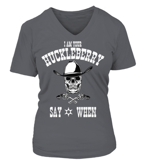 I Am Your Huckleberry Tee Say When Doc Holiday Fan Women's V-Neck T-shirt