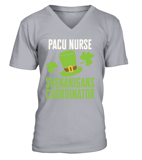 PACU Nurse St Patricks Day Shenanigans Coordinator V-Neck T-shirt