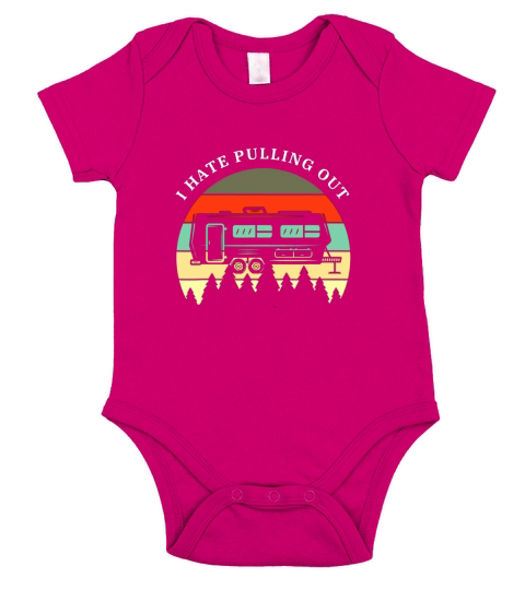 Funny Camping I Hate Pulling Out Retro Travel Trailer Short Sleeve Baby One-Piece