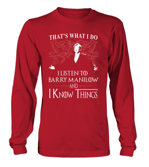 Barry Manilow I KNOW THINGS Long sleeved Unisex