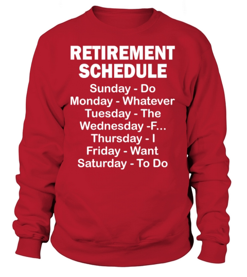 Retirement Schedule Funny Retiree Gift Women's Sweatshirt