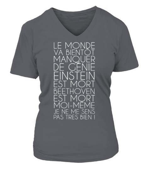 le monde va bientot manquer de genie einstein est Women's V-Neck T-shirt
