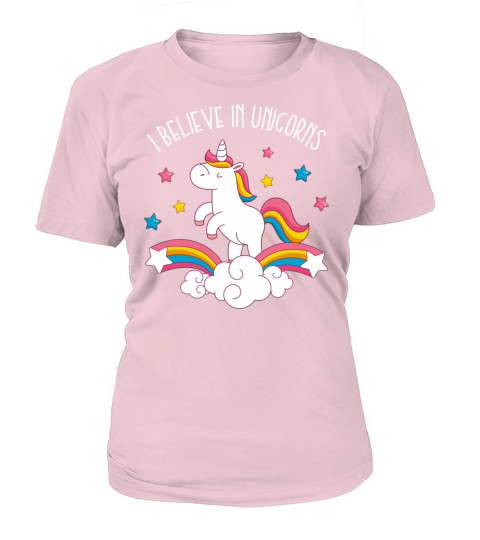 Believe In Unicorns Women's T-Shirt