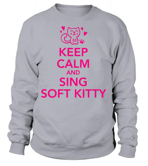 Keep calm and sing soft kitty Women's Sweatshirt