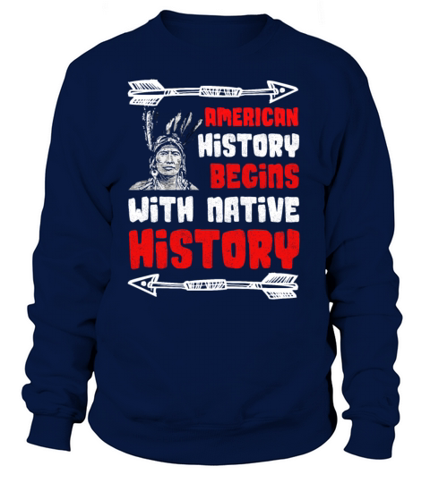 American History begins with native history Women's Sweatshirt