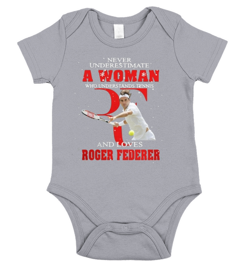 Never Underestimate A Woman Who Understands Tennis And Love Roger Federer Short Sleeve Baby One-Piece