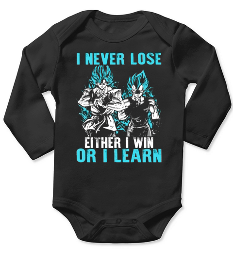 Son Goku and vegeta I never lose Either I win or I learn Long Sleeve Baby One-Piece