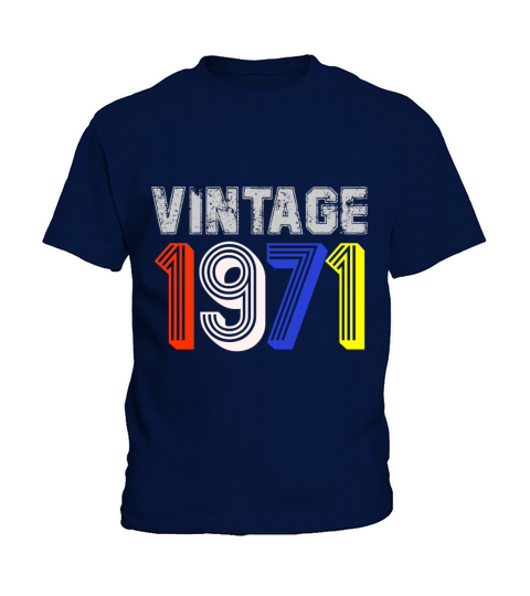 Vintage 1971 Birthday Gift Idea Men Women Kids T-Shirt
