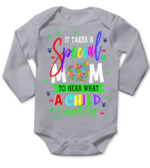 Autism It Takes A Special Mom To Hear What A Child Long Sleeve Baby One-Piece