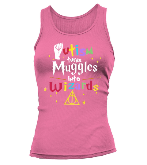 Autism Turns Muggle Into Wizard Tank top Woman