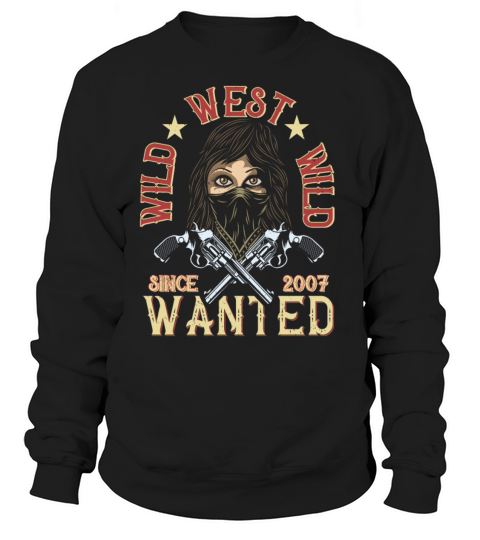 Cowgirl Birthday Wanted Since 2007 Women's Sweatshirt