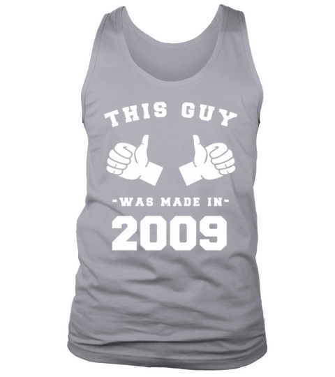 This Guy was made in 2009 Birthday Shirt Men's Tank Top