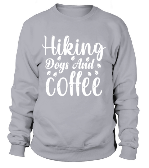 Hiking Dogs and Coffee Women's Sweatshirt
