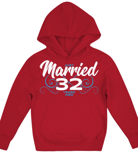 Just Married 32 Years Ago - 32nd Wedding Anniversa Kids Hoodie