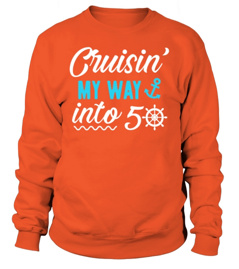 Cruising My Way Into 50 Women's Sweatshirt