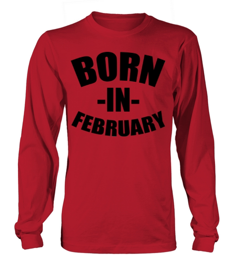Born in February Men's Long Sleeve
