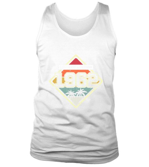 Limited Edition 60th Birthday Gift Vintage 1962 Tank Top Unisex