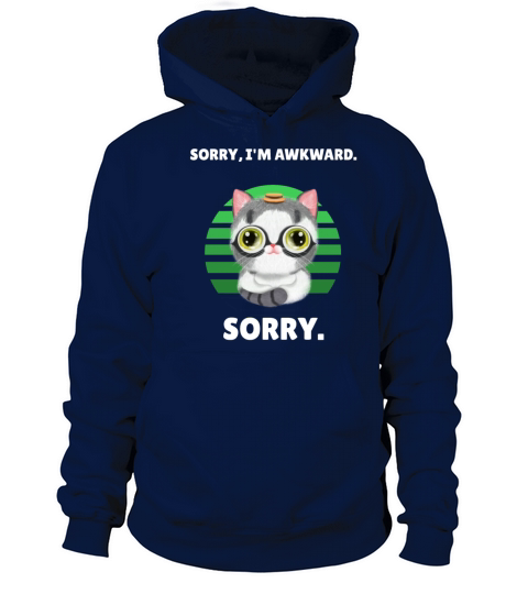 Sorry im awkward sorry Women's Hoodie
