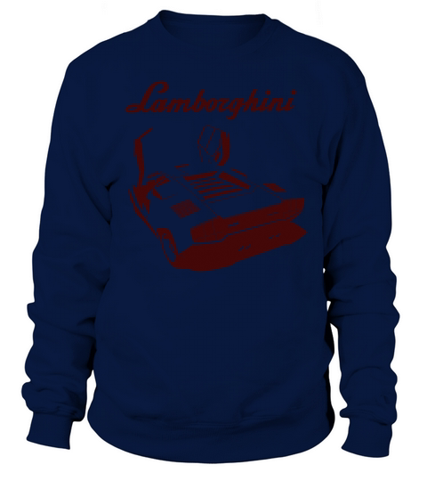 GREAT SHIRT FOR LAMBORGHINI OWNER Sweatshirt Unisex